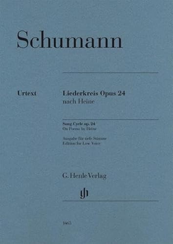 Liederkreis op. 24, Ausgabe für tiefe Stimme: Besetzung: Singstimme und Klavier (G. Henle Urtext-Ausgabe)