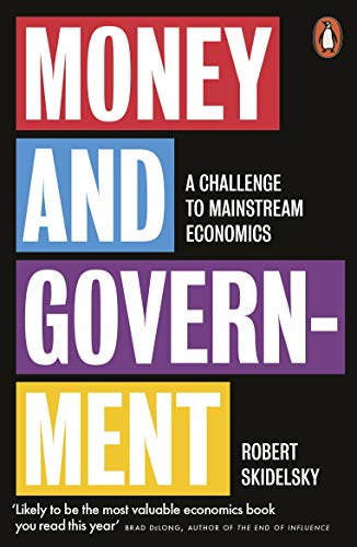 Money and Government: A Challenge to Mainstream Economics von Penguin