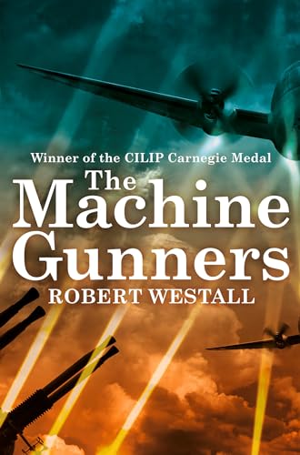 The Machine Gunners von Macmillan Children's Books