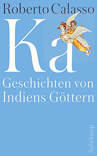 Ka: Geschichten von Indiens Göttern (suhrkamp taschenbuch)