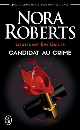 Lieutenant Eve Dallas T9 Candidat au Crime von J'AI LU