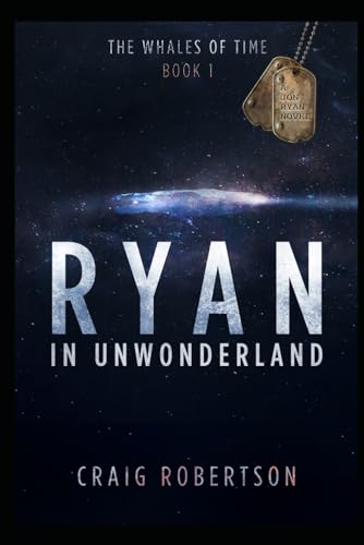 Ryan in UnWonderland (The Whales of Time, Band 1) von Imagine-It Publishing