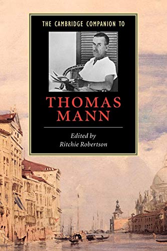 The Cambridge Companion to Thomas Mann (Cambridge Companions to Literature)