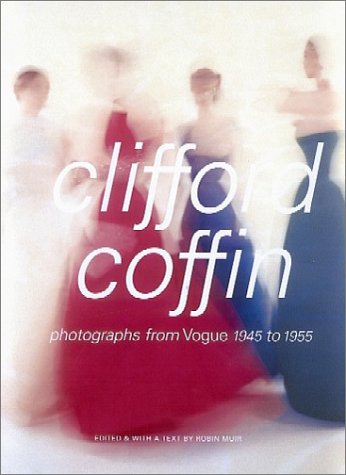 Clifford Coffin - Photographs from Vogue 1945 to 1955