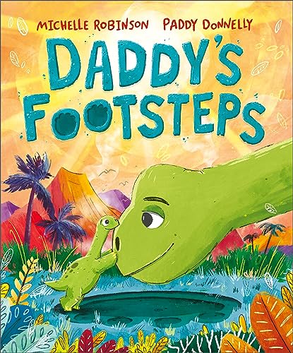 Daddy's Footsteps: A dinosaur adventure (The Bolds) von Andersen Press