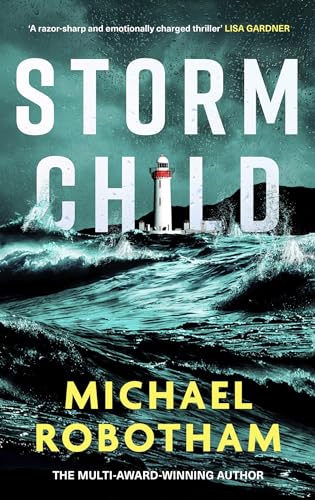 Storm Child: Discover the smart, gripping and emotional thriller from the No.1 bestseller (Cyrus Haven)