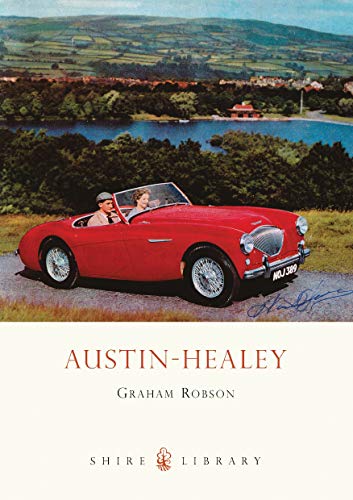 Austin-Healey (Shire Library, 585) von Shire Publications