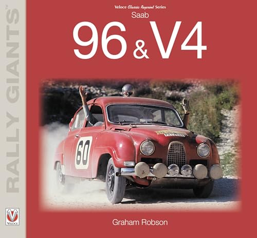 Saab 96 & V4 (Rally Giants: Classic Reprint)