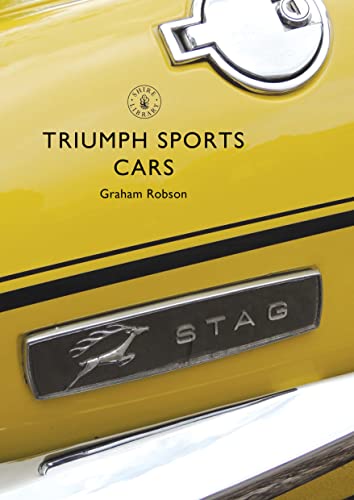 Triumph Sports Cars (Shire Library, Band 827) von Shire Publications