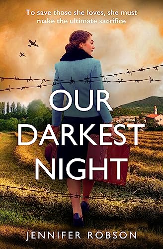 Our Darkest Night: Inspired by true events, a powerfully moving story of love and sacrifice in World War Two Italy von Headline Review