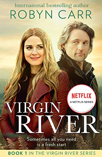 Virgin River: The unmissable bestselling romance and the story behind the hit Netflix show. Perfect for fans of cosy reads and small-town settings. Season 5 is out now! (A Virgin River Novel, Band 1)