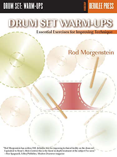 Drum Set Warm-Ups (Morgenstein) Berklee Press: Noten für Schlagzeug (Workshop Berklee Press): Essential Exercises for Improving Technique