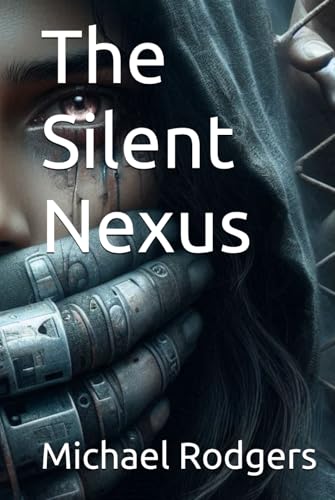 The Silent Nexus von Independently published