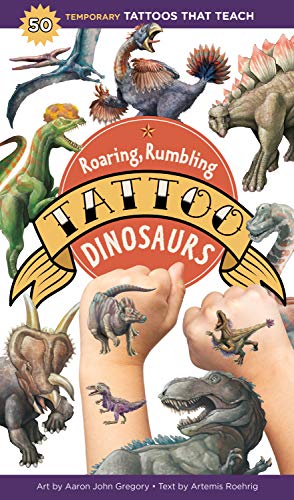 Roaring, Rumbling Tattoo Dinosaurs: 50 Temporary Tattoos That Teach von Workman Publishing
