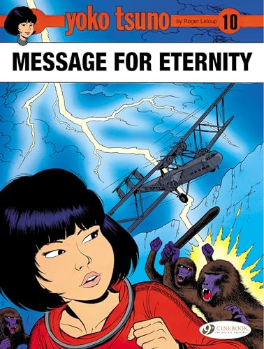 Yoko Tsuno Vol. 10: Message for Eternity von Cinebook Ltd