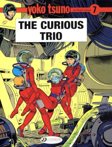 Yoko Tsuno Vol. 7: the Curious Trio von Cinebook Ltd