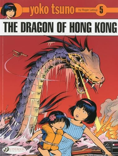 Yoko Tsuno Vol. 5: the Dragon of Hong Kong von Cinebook Ltd