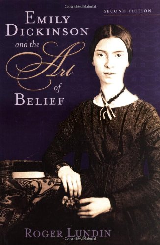 Emily Dickinson and the Art of Belief (Library of Religious Biography Series) von WILLIAM B EERDMANS PUB CO