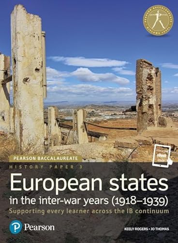 History Paper 3: European States in the Inter-War Years (1918-1939), for the IB Diploma (Student Book with eText access code) (Pearson Baccalaureate) ... Diploma: International Editions) von Pearson