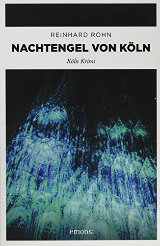 Nachtengel von Köln: Köln Krimi (Jan Schiller)
