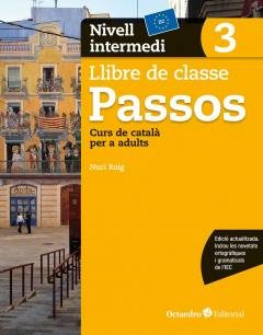 Passos 3, llibre de classe, nivell intermedi, curs de català per a no catalanoparlants: Nivell Bàsic. Curs de català per a no catalanoparlants