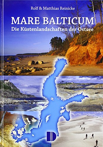 Bildband Die Ostsee (Mare Balticum): Die Küstenlandschaften der Ostseeküste von Demmler Verlag GmbH