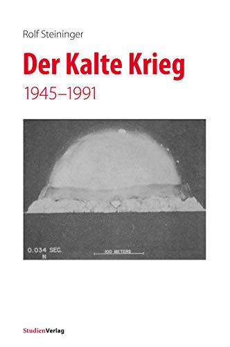 Der Kalte Krieg: 1945–1991 von Studienverlag GmbH