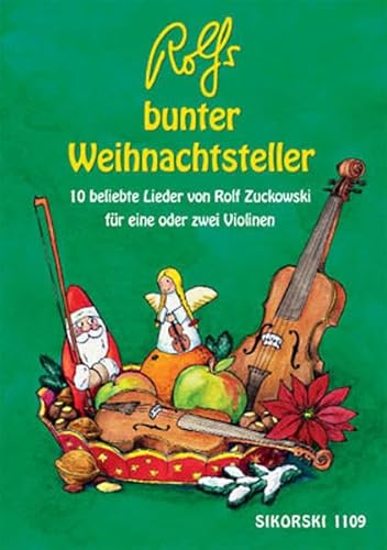 Rolfs bunter Weihnachtsteller: 10 beliebte Lieder von Rolf Zuckowski für eine oder zwei Violinen (Ed.1109)