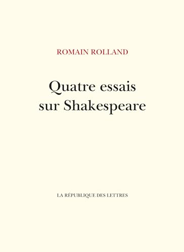 Quatre essais sur Shakespeare von REPUBLIQUE LETT