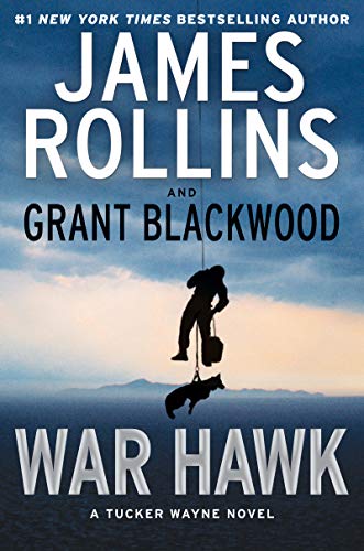 War Hawk: A Tucker Wayne Novel von William Morrow