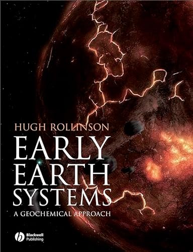 Early Earth Systems: A Geochemical Approach