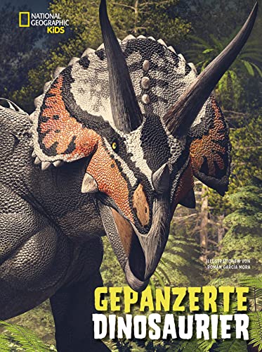 Gepanzerte Dinosaurier: National Geographic Kids von Edizioni White Star SrL
