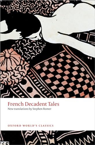 French Decadent Tales (Oxford World’s Classics)