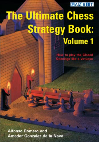 The Ultimate Chess Strategy Book: Volume 1 von Gambit Publications