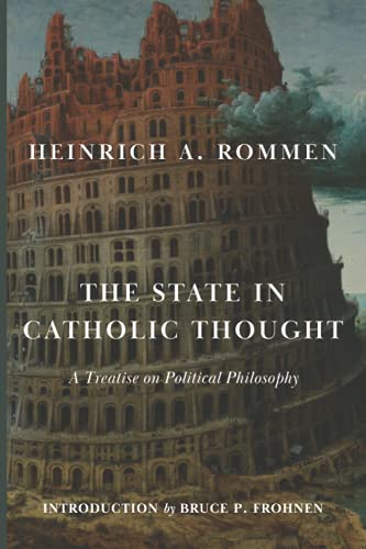 The State in Catholic Thought: A Treatise on Political Philosophy von Cluny Media
