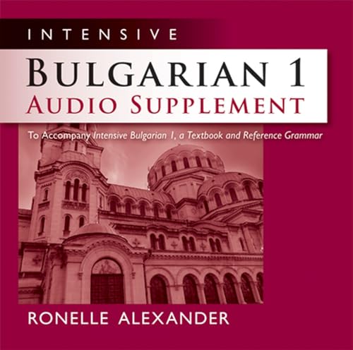 Intensive Bulgarian 1 Audio Supplement: To Accompany Intensive Bulgarian 1, a Textbook and Reference Grammar von University of Wisconsin Press