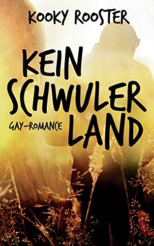 Kein schwuler Land von Books on Demand GmbH