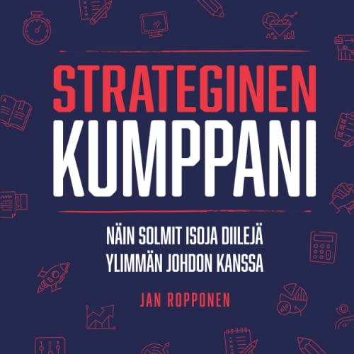 Strateginen Kumppani: Näin solmit isoja diilejä ylimmän johdon kanssa