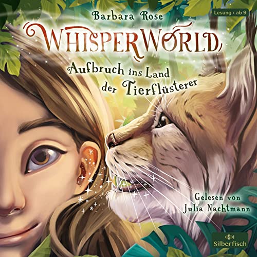Whisperworld 1: Aufbruch ins Land der Tierflüsterer: 3 CDs (1) von Silberfisch