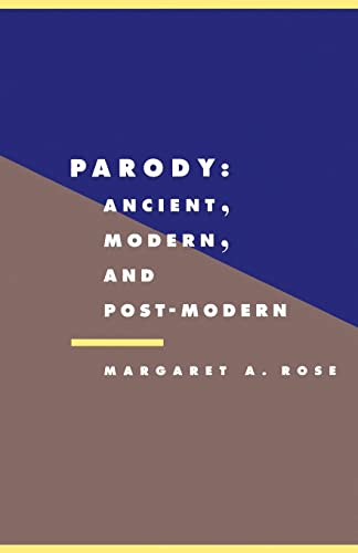 Parody: Ancient, Modern and Post-Modern (Literature, Culture, Theory, No 5) von Cambridge University Press
