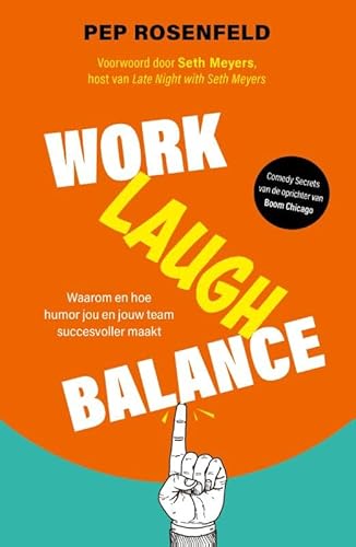 Work-Laugh Balance (NL): Hoe humor jou en je team succesvoller maakt von Lev.