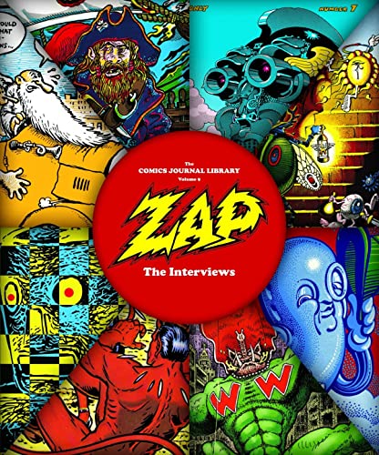 Zap: The Interviews (COMICS JOURNAL LIBRARY TP, Band 9) von Fantagraphics Books