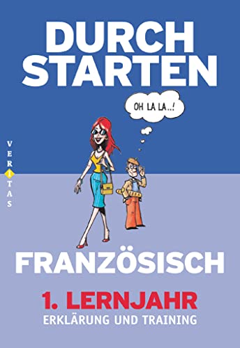 Durchstarten - Französisch - Neubearbeitung - 1. Lernjahr: Erklärung und Training - Übungsbuch mit Lösungen