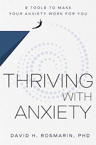 Thriving with Anxiety: 9 Tools to Make Your Anxiety Work for You von Harper Horizon