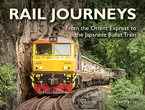 Rail Journeys: From the Orient Express to the Japanese Bullet Train (Mini Landscape) von Amber