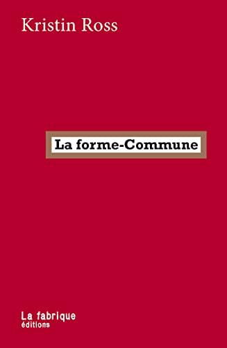 La forme-Commune: La lutte comme manière d'habiter