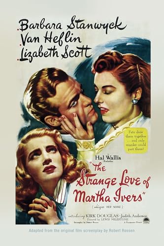 The Strange Love of Martha Ivers von Maple Spring Publishing