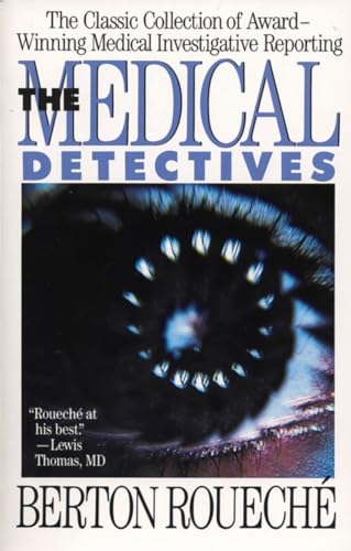 The Medical Detectives: The Classic Collection of Award-Winning Medical Investigative Reporting (Truman Talley)