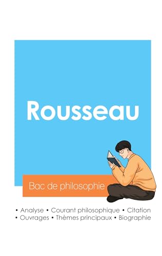 Réussir son Bac de philosophie 2024 : Analyse du philosophe Jean-Jacques Rousseau von Bac de français
