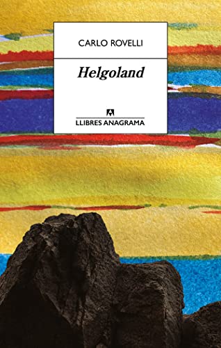 Helgoland (Llibres Anagrama, Band 96)